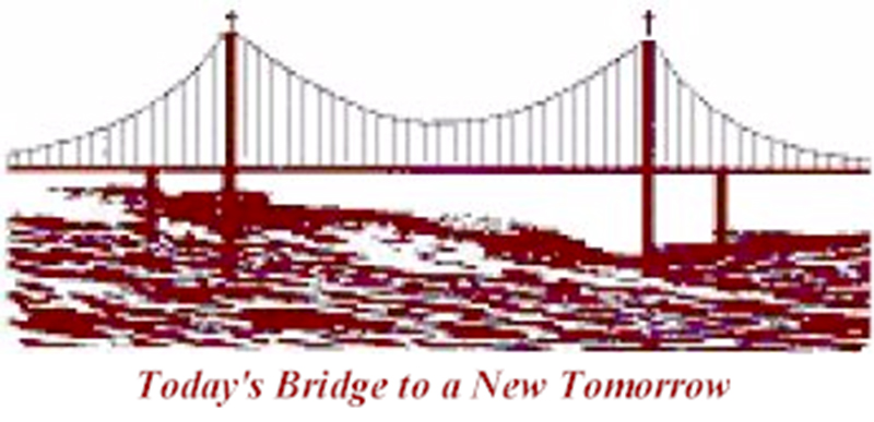 Today's Bridge To A New Tomorrow